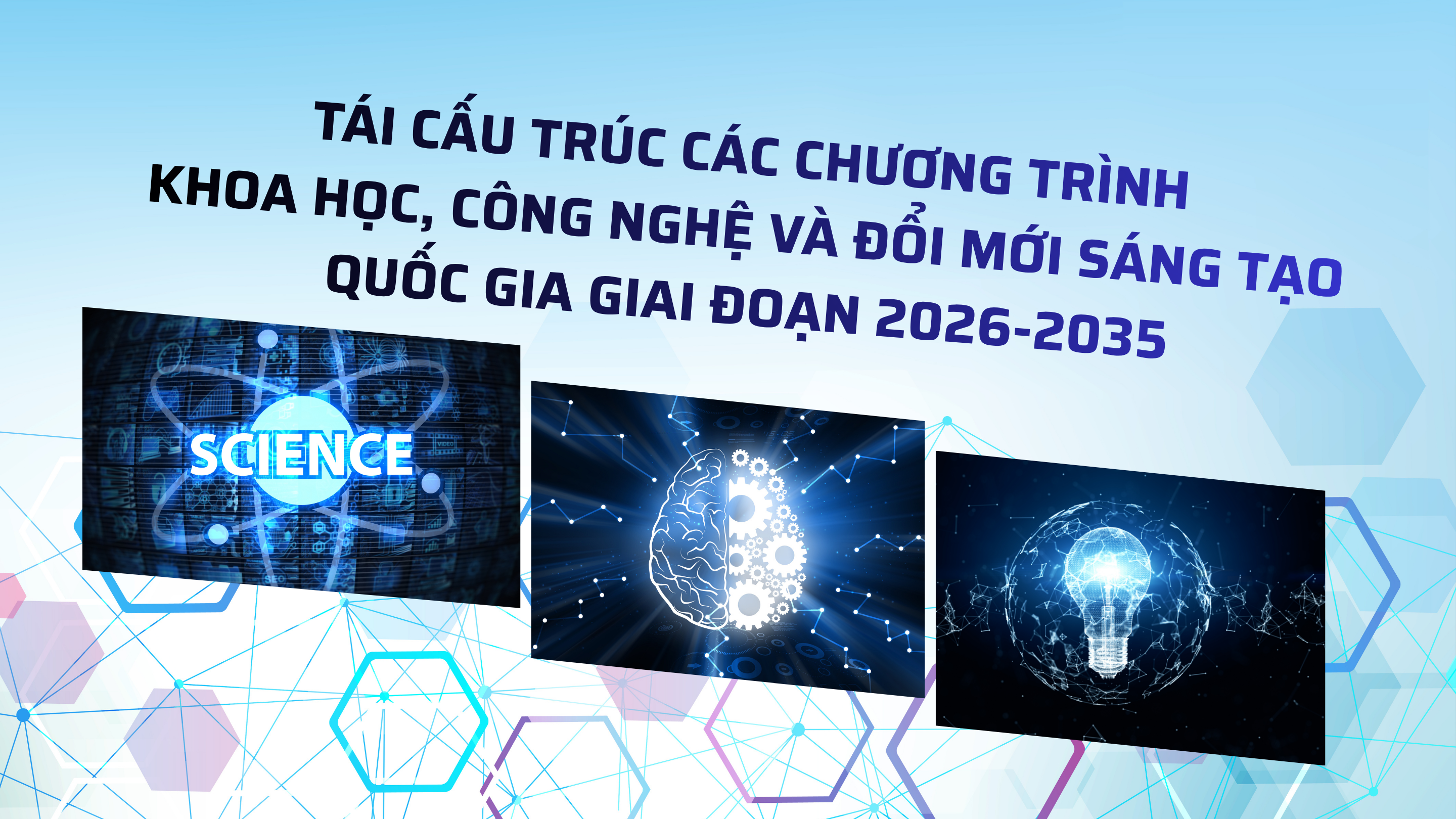 Tái cấu trúc các chương trình khoa học, công nghệ và đổi mới sáng tạo quốc gia giai đoạn 2026 2035 (1)